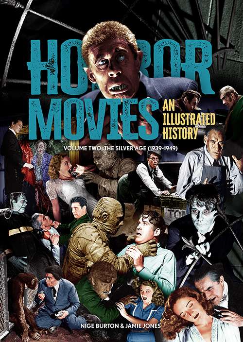 Horror Movies: An Illustrated History Volume 2, The Silver Age
